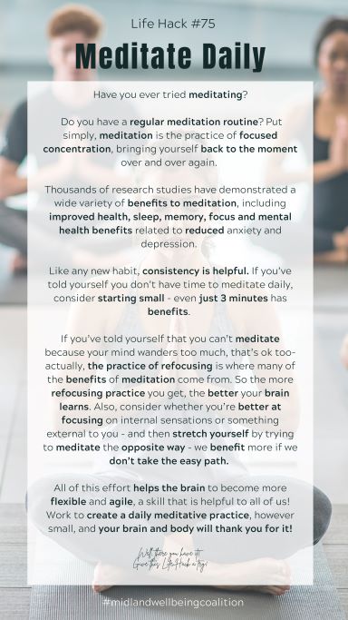 Life Hack #75: Meditate Daily from the Midland Area Wellbeing Coalition in Midland, MI.