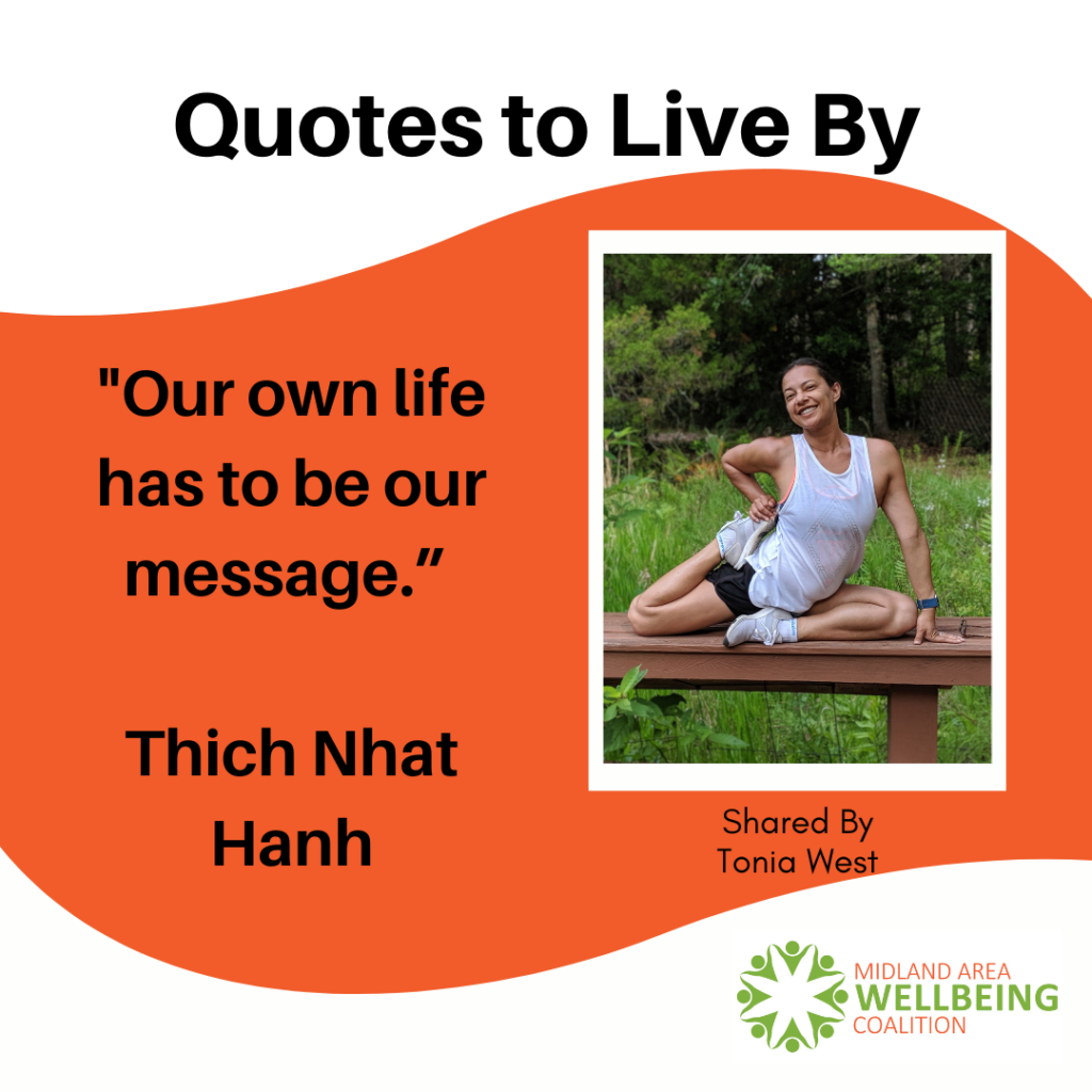 Tonia West shares a Quote to Live By on behalf of the Midland Area Wellbeing Coalition in Midland, Michigan.