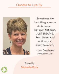 Quote to Live By from Michelle Bahr