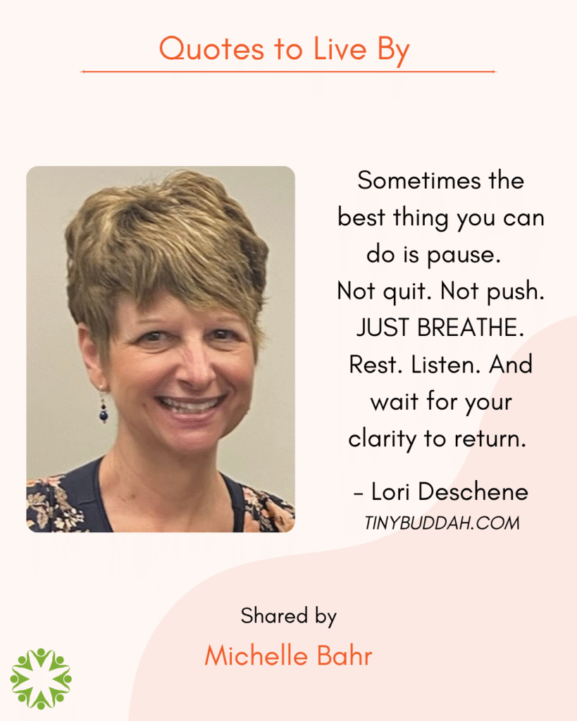 Quote to Live By from Michelle Bahr