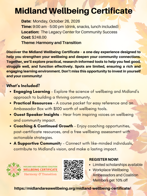 The fall Midland Wellbeing Certificate will be on Monday, October 26, 2026 in Midland, Michigan through the Midland Area Wellbeing Coalition.